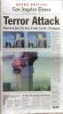 This is the front page of the extra edition of the Los Angeles Times on Tuesday, Sept. 11, 2001.  From big cities such as Los Angeles to smaller markets such as Grass Valley, papers across California and Nevada covered the terrorist attacks on the East Coast in extra editions Tuesday. (AP Photo/Reed Saxon)